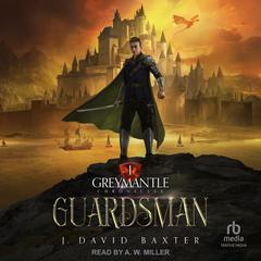 Guardsman by J. David Baxter audiobook