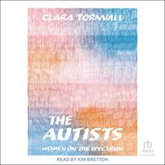The Autists by Clara Törnvall audiobook