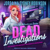 Dead Investigations by  Jordaina Sydney Robinson audiobook