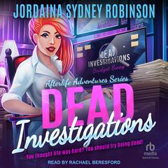 Dead Investigations by Jordaina Sydney Robinson audiobook