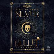 Silver Bullet by  Colette Rhodes audiobook