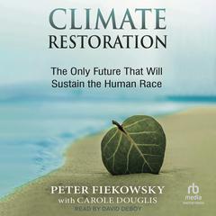 Climate Restoration by Peter Fiekowsky audiobook