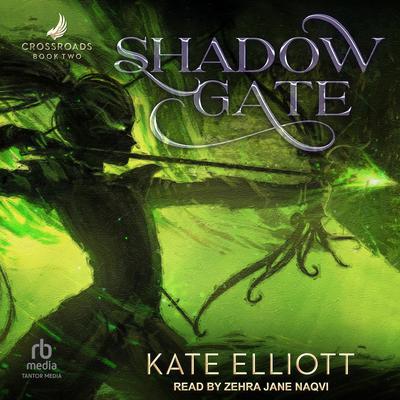Shadow Gate by Kate Elliott audiobook