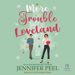 More Trouble in Loveland by Jennifer Peel audiobook