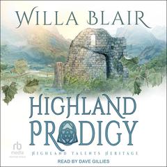 Highland Prodigy by Willa Blair audiobook