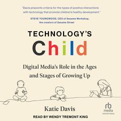 Technology's Child by Katie Davis audiobook