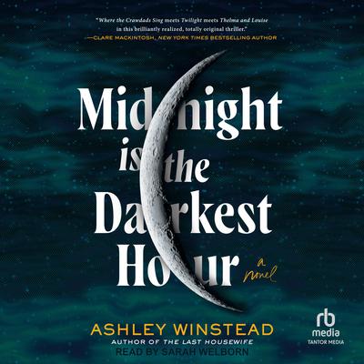 Midnight is the Darkest Hour by Ashley Winstead audiobook