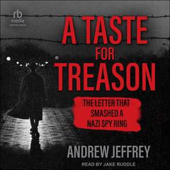 A Taste for Treason by Andrew Jeffrey audiobook