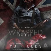Wrapped In Silk by  MJ Fields audiobook