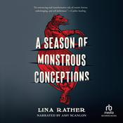 A Season of Monstrous Conceptions by  Lina Rather audiobook