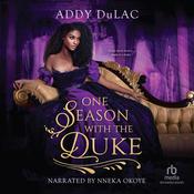 One Season with the Duke by  Addy DuLac audiobook