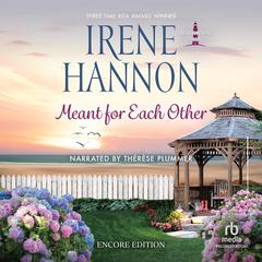 Meant for Each Other by Irene Hannon audiobook