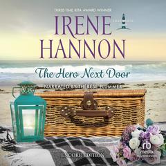 The Hero Next Door: Encore Edition by Irene Hannon audiobook