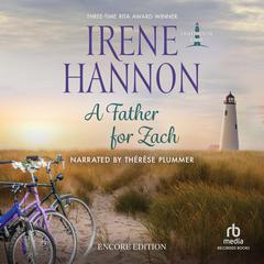 A Father for Zach: Encore Edition by Irene Hannon audiobook