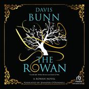 The Rowan by  T. Davis Bunn audiobook