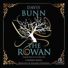 The Rowan by Davis Bunn audiobook