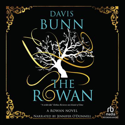 The Rowan by Davis Bunn audiobook