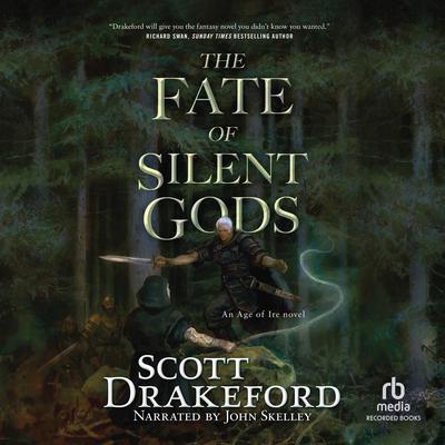 The Fate of Silent Gods by Scott Drakeford audiobook