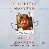 Beautiful Monster by  Miles Borrero audiobook