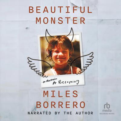 Beautiful Monster by Miles Borrero audiobook