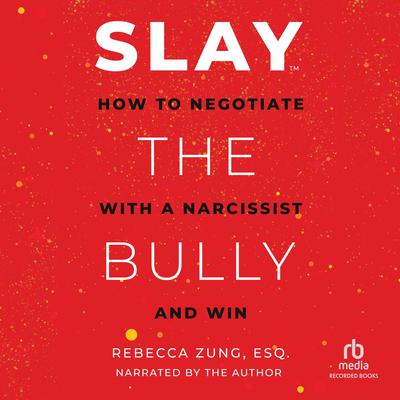 SLAY the Bully by Rebecca Zung audiobook