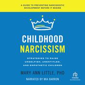 Childhood Narcissism by  Mary Ann Little audiobook