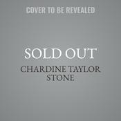 Sold Out by  Chardine Taylor Stone audiobook