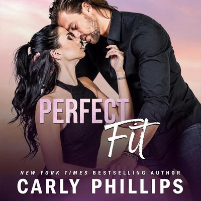 Perfect Fit by Carly Phillips audiobook