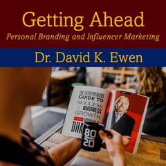 Getting Ahead by David K. Ewen audiobook