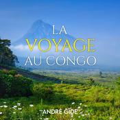 Voyage au Congo by  André Gide audiobook