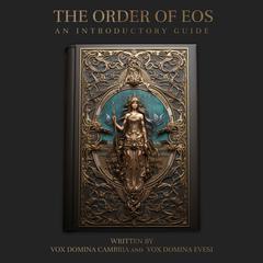 The Order of Eos by Vox Domina Cambria audiobook