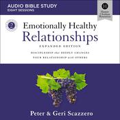 Emotionally Healthy Relationships Expanded Edition: Audio Bible Studies by  Geri Scazzero audiobook