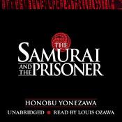 The Samurai and the Prisoner by  Honobu Yonezawa audiobook