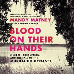 Blood on Their Hands by Mandy Matney audiobook