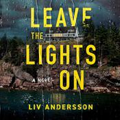 Leave the Lights On by  Liv Andersson audiobook