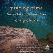 Tracing Time by  Craig Childs audiobook