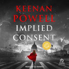 Implied Consent by Keenan Powell audiobook