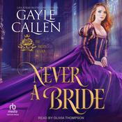 Never A Bride by  Gayle Callen audiobook