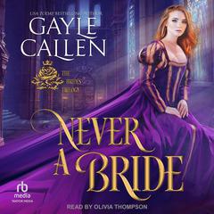 Never A Bride by Gayle Callen audiobook