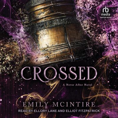 Crossed by Emily McIntire audiobook