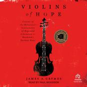 Violins of Hope by  James A. Grymes audiobook