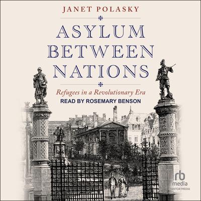 Asylum Between Nations by Janet Polasky audiobook