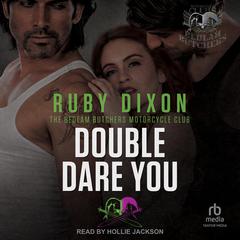 Double Dare You by Ruby Dixon audiobook