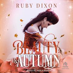 Beauty in Autumn by Ruby Dixon audiobook
