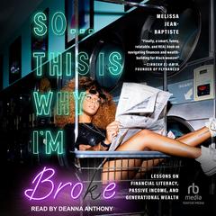 So…This Is Why I'm Broke by Melissa Jean-Baptiste audiobook