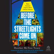 Before the Streetlights Come On by  Heather McTeer Toney audiobook