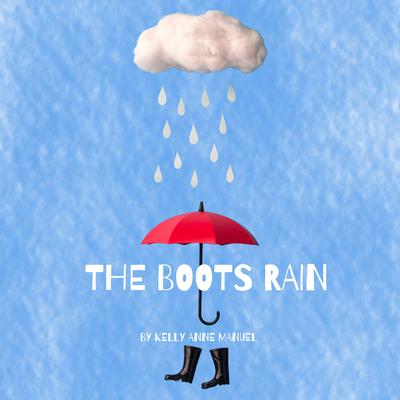 The Boots Rain by Kelly Anne Manuel audiobook