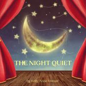 The Night Quiet by  Kelly Anne Manuel audiobook
