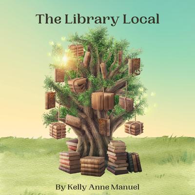 The Library Local by Kelly Anne Manuel audiobook