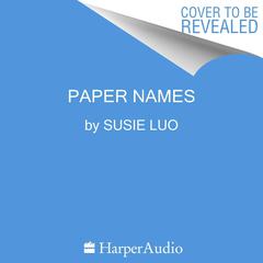 Paper Names by Susie Luo audiobook